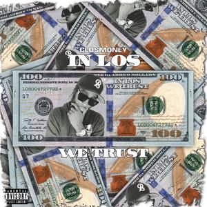 In Los We Trust (Explicit)