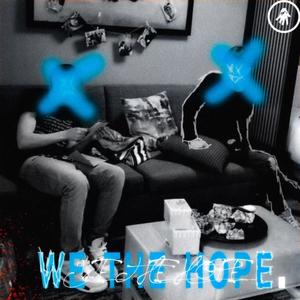 We the Hope (Explicit)