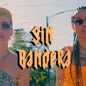 Sin Bandera (Explicit)