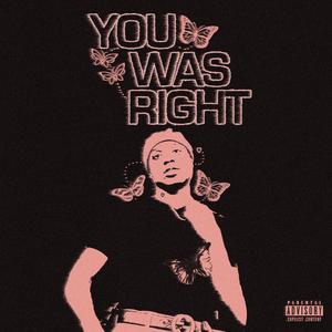 You Was Right (Explicit)