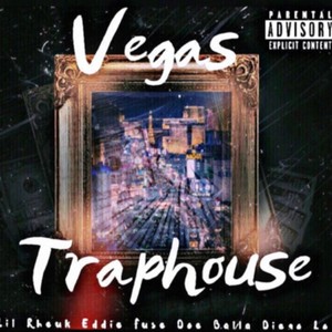 Veges Traphouse (feat. Eddie Fuse, Doe Balla & Diego Lo) (Explicit)