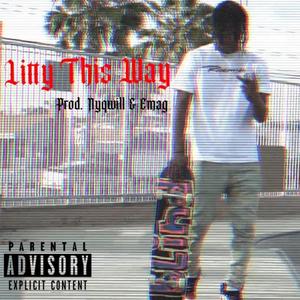 Litty This Way (Explicit)