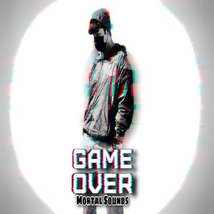 Mortal Sounds - Game Over (Remix)