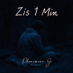 Zis 1 Min
