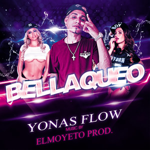 Bellaqueo (Explicit)