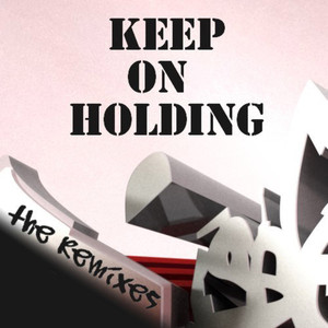 Keep On Holding (Danny Merx Remix)