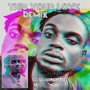 This Your Love (Remix)