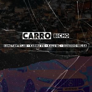 Carro Bicho (Explicit)