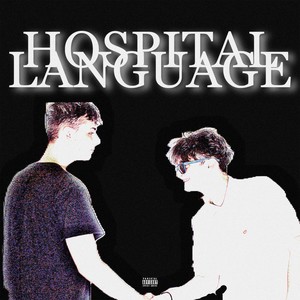 Hospital Language (Explicit)