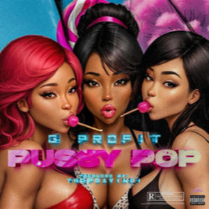 Pussy Pop (Explicit)
