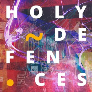 Holy / Defences (feat. Matt Hooper)