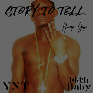 Story To Tell (Explicit)