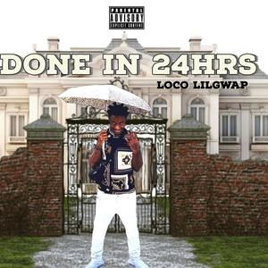 Done In 24hrs (Explicit)