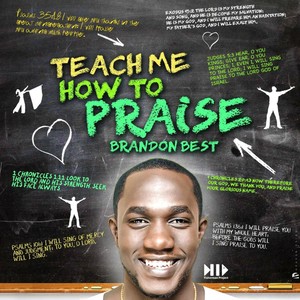 Teach Me How to Praise