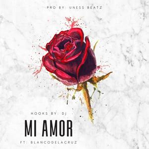 Mi Amor(feat. Blancodelacruz)