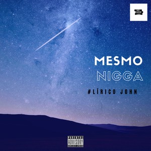 Mesmo Nigga (Explicit)