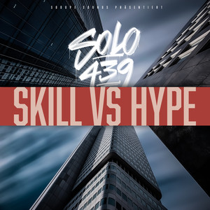 Skill Vs Hype (Explicit)