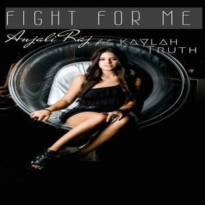 Fight for Me(feat. Kaylah Truth)