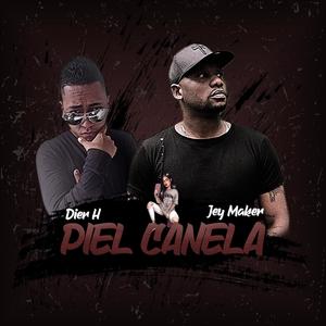 Piel Canela (feat. Jey Maker)