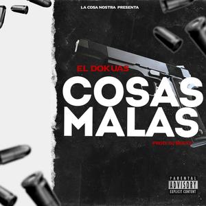 Cosas Malas(feat. Djbeatzpanama) (Explicit)