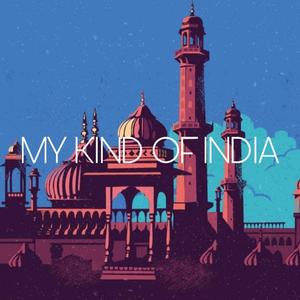 My Kind Of India (Explicit)