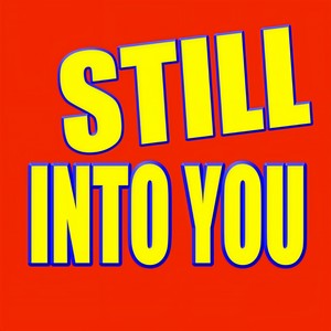 Still into You (仍然爱你)