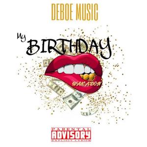 My Birthday Remix (Explicit)