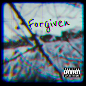 Forgiven (Explicit)