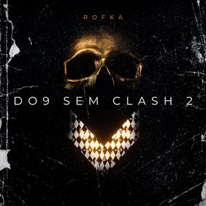 Do9 Sem Clash 2 (Explicit)