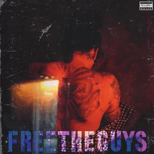 FreeTheGuys (Explicit)