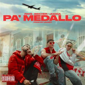 PA' MEDALLO (feat. Bekher & Jhoda)