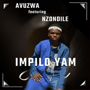 Impilo Yam (feat. Nzondile)