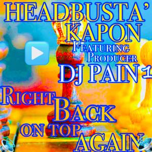 RIGHT BACK ON TOP AGAIN (feat. PRODUCER DJ PAIN 1) [Explicit]