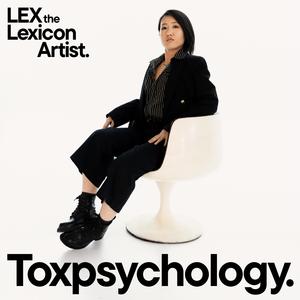Toxpsychology (Explicit)