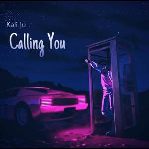 Calling You (Explicit)