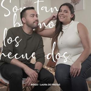 Son Tan Buenos Los Recuerdos(feat. Laura de Freitas)