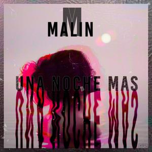 UNA NOCHE MAS (Explicit)