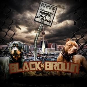 Black and Brown (feat. Johnny Boy Aka Mr Las Vegas, Osis, Staxx Doe, Temps, Sin Citizen, Pg, Dieverse90, Spook Gee, Nero Fuentes, Illaha G & Eiz Red) (Explicit)