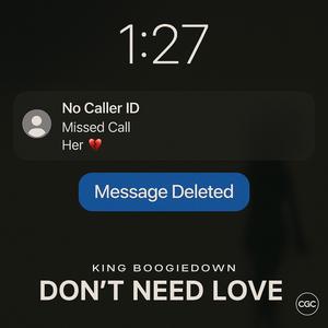 Dont Need Love (Explicit)