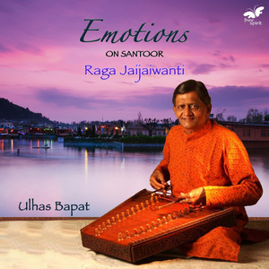 Emotions on Santoor - Raga Jaijaiwanti