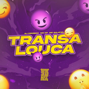 Transa Louca (Explicit)