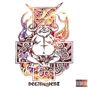 Delinquent (Explicit)