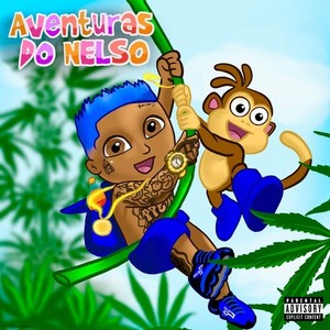 Aventuras Do Nelso (Explicit)