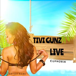 Live Euphoria (feat. Tivi Gunz) [Live]