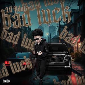 Bad Luck (Explicit)