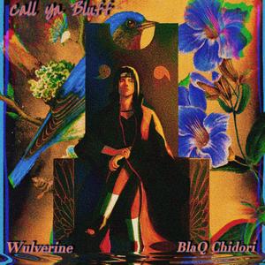 Call Ya Bluff (feat. BlaQ Chidori) [Explicit]