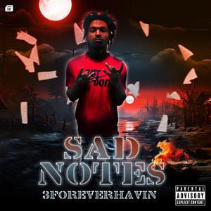 Sad Notes (Explicit)