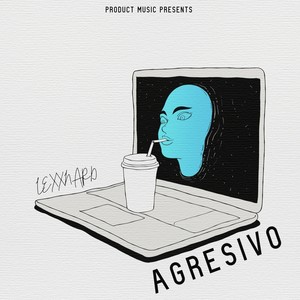 Agresivo (Explicit)