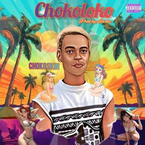 Chokoloko (Explicit)