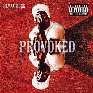 Provoked (Mixtape) [Explicit]